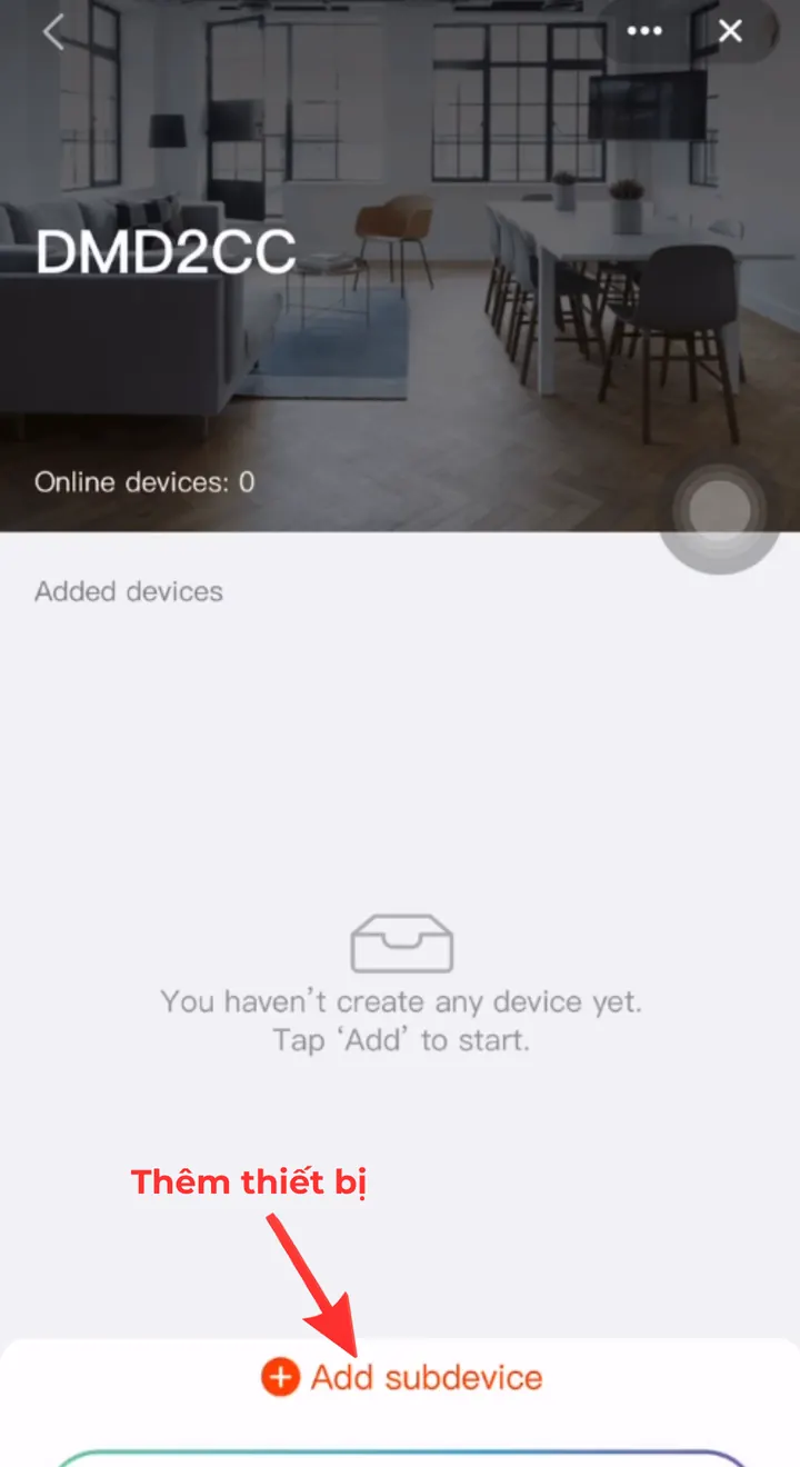 Mở Hub rồi bấm Add subdevice để thêm thiết bị con vào Hub